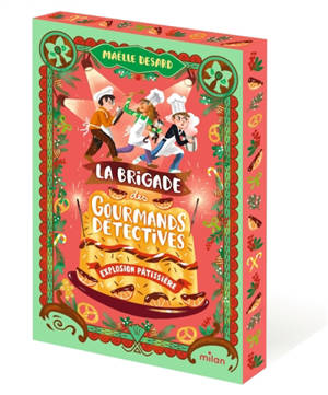 La brigade des gourmands détectives. Vol. 2. Explosion pâtissière