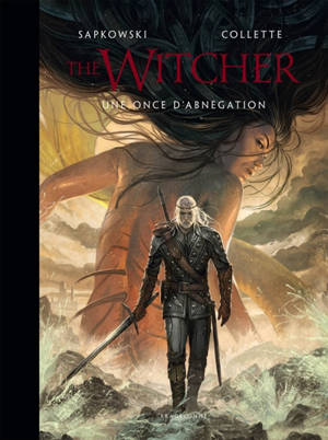 The witcher : une once d'abnégation
