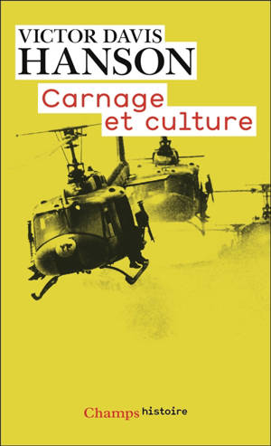 Carnage et culture : les grandes batailles qui ont fait l'Occident