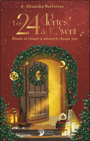 Les 24 portes de l'Avent : rituels et tirages à découvrir chaque jour