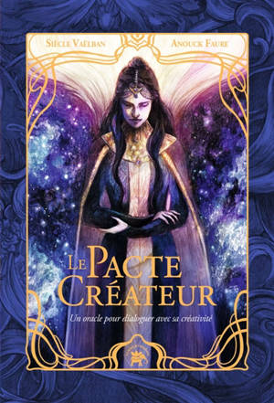 Le pacte créateur : un oracle pour dialoguer avec sa créativité