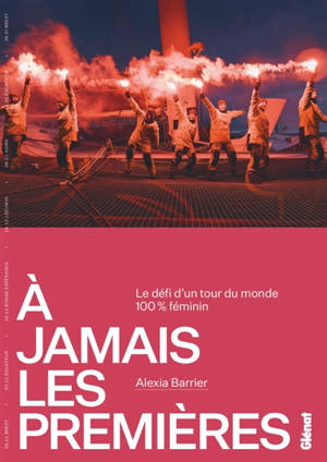 A jamais les premières : le défi d'un tour du monde 100 % féminin