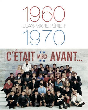 1960-1970 : c'était mieux avant