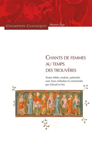 Chants de femmes au temps des trouvères