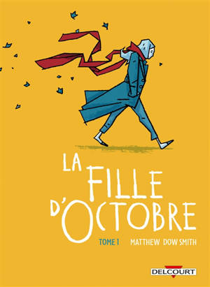 La fille d'octobre. Vol. 1