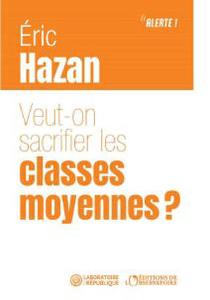 Veut-on sacrifier la classe moyenne ?