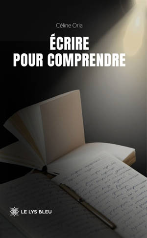Ecrire pour comprendre
