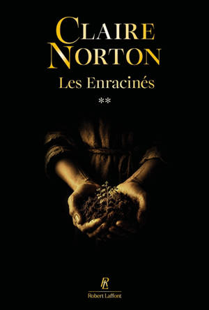 Les enracinés. Vol. 2
