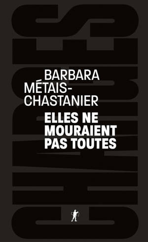 Elles ne mourraient pas toutes
