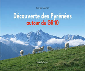 Découverte des Pyrénées autour du GR10