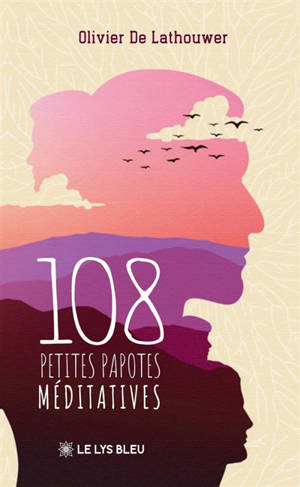 108 petites papotes méditatives