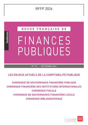 Revue française de finances publiques, n° 175. Les enjeux actuels de la comptabilité publique