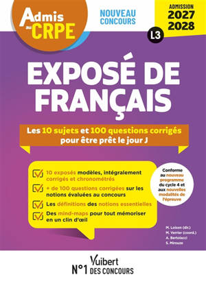 Exposé de français : les 10 sujets et 100 questions corrigés pour être prêt le jour J : nouveau concours admission 2027-2028, L3