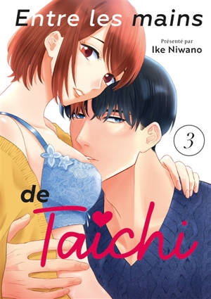 Entre les mains de Taichi. Vol. 3