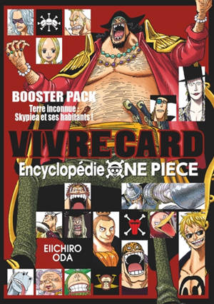 Vivre card : encyclopédie One Piece. Vol. 10. Terre inconnue : Skypiea et ses habitants !! : booster pack