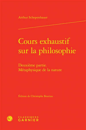Cours exhaustif sur la philosophie. Vol. 2. Métaphysique de la nature