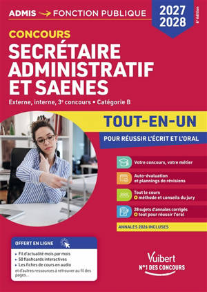 Concours secrétaire administratif et SAENES : externe, interne, 3e concours, catégorie B : tout-en-un pour réussir l'écrit et l'oral, 2027