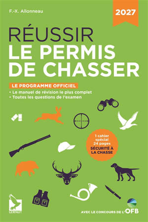 Réussir le permis de chasser : le programme officiel : 2027