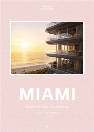 Miami : style in architecture and interiors