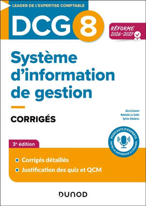 DCG 8, systèmes d'information de gestion : corrigés : réforme 2026-2027