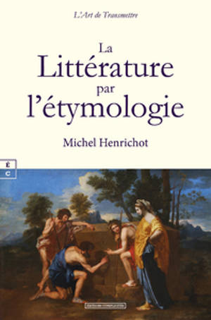 La littérature par l'étymologie