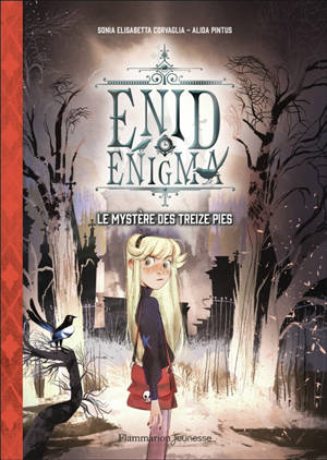 Enid Enigma. Vol. 1. Le mystère des treize pies
