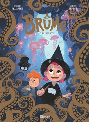 Brume. Vol. 5. La cité d'Ys