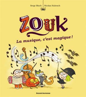 Zouk. Vol. 25. La musique, c'est magique !