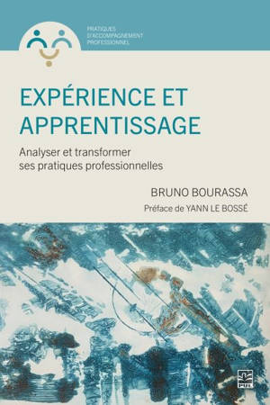 Expérience et apprentissage : Analyser et transformer ses pratiques professionnelles
