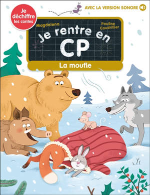 Je rentre en CP. Vol. 40. La moufle : je déchiffre les contes