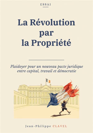 LA REVOLUTION PAR LA PROPRIETE