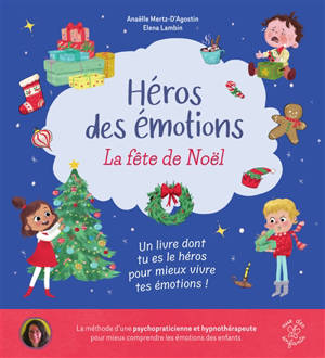 La fête de Noël : un livre dont tu es le héros pour mieux vivre tes émotions !