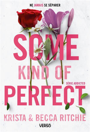 Addicted. Vol. 10. Some kind of perfect