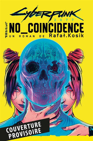 No coincidence : un roman Cyberpunk 2077