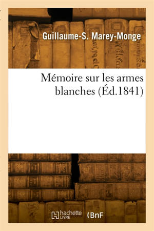 Mémoire sur les armes blanches