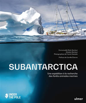 Subantarctica : une expédition à la recherche des forêts animales marines : une expédition à la recherche des forêts animales marines