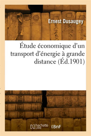 Etude économique d'un transport d'énergie à grande distance