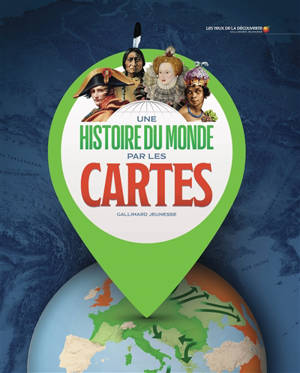 Une histoire du monde par les cartes