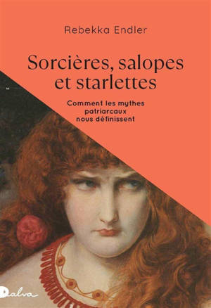 L'influenceuse, la sorcière et la putain
