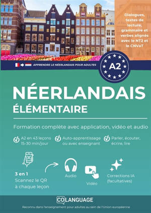 Apprendre le néerlandais A2 élémentaire : cours complet avec grammaire, vidéos et audio : Apprenez le néerlandais A2 avec activités, dialogues, exercices, grammaire et audio. Idéal en...