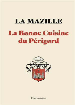 La bonne cuisine du Périgord