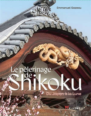 Le pèlerinage de Shikoku : du Japon à la Lune