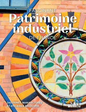 Sites industriels remarquables
