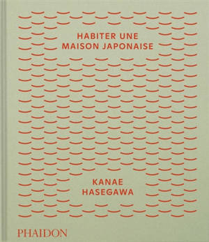 Habiter une maison japonaise