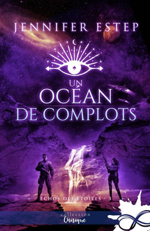 Un océan de complots : Echos des étoiles, T3