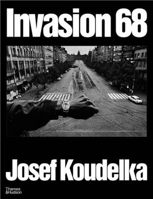Josef Koudelka Invasion 68