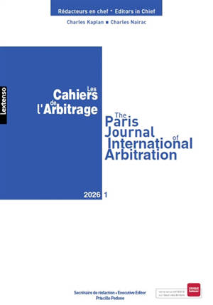 Cahiers de l'arbitrage (Les) = The Paris journal of international arbitration, n° 1 (2026)