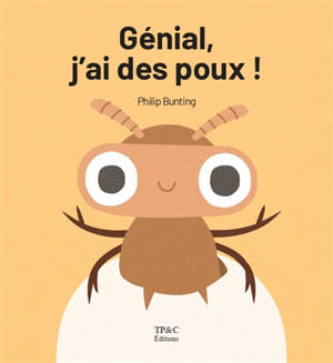 Génial, j'ai des poux !