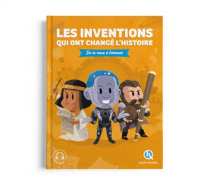 Les inventions qui ont changé l'histoire