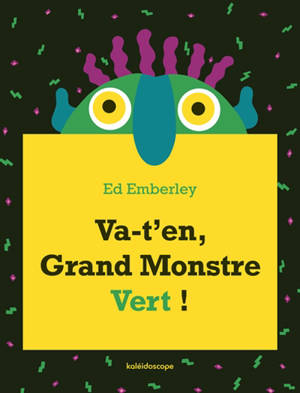 Va-t'en, grand monstre vert !